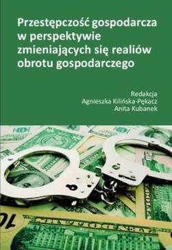 ebook Przestępczość gospodarcza w perspektywie zmieniających się realiów obrotu gospodarczego