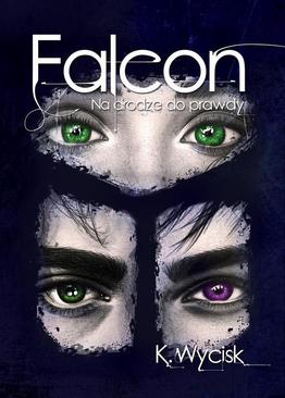 ebook Falcon Na drodze do prawdy Tom 3