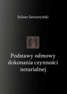 ebook Podstawy odmowy dokonania czynności notarialnej - Sawarzyński Juliusz
