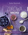 ebook Zdrowa tarczyca - Karolina Szaciłło,Maciej Szaciłło