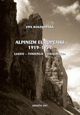 ebook Alpinizm europejski 1919-1939 (ludzie, tendencje, osiągnięcia)