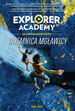 ebook Explorer Academy: Akademia odkrywców. Tajemnica mgławicy