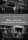 ebook Marzec 1968 roku w województwie katowickim - Sylwester Fertacz,Kazimierz Miroszewski