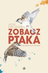 ebook Zobacz ptaka. Opowieści po drodze - Jacek Karczewski