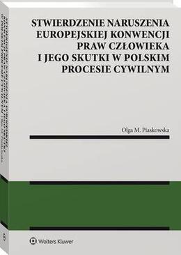 ebook Stwierdzenie naruszenia Europejskiej Konwencji Praw Człowieka i jego skutki w polskim procesie cywilnym
