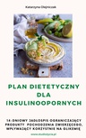 ebook Plan dietetyczny dla insulinoopornych - Katarzyna Olejniczak