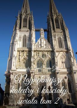 ebook Najpiękniejsze katedry i kościoły świata. Tom 2