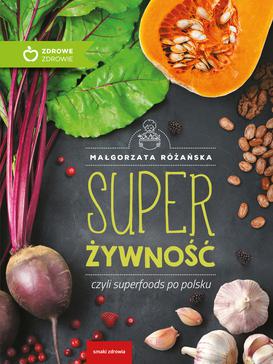 ebook Super Żywność czyli superfoods po polsku