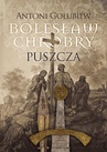 ebook Bolesław Chrobry Puszcza - Antoni Gołubiew