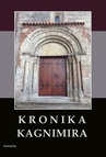 ebook Kronika Kagnimira to jest dzieje czterech pierwszych królów chrześcijańskich w Polsce, w wieku XI pisane -  Kagnimir