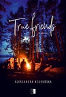 ebook True Friends - Aleksandra Negrońska