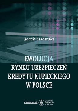 ebook Ewolucja rynku ubezpieczeń kredytu kupieckiego w Polsce