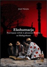 ebook Ekshumacja. Przewijanie zwłok w plemieniu Betsileo na Madagaskarze - Józef Niesyto