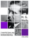 ebook Z mateczką na Mörderbergu - H.G Wells