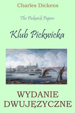 ebook Klub Pickwicka. Wydanie dwujęzyczne