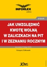 ebook Jak uwzględniać kwotę wolną w zaliczkach na PIT i w zeznaniu rocznym - Grzegorz Ziółkowski