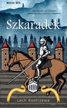 ebook Szkaradek - Lech Kostrzewa