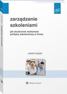 ebook Zarządzanie szkoleniami. Jak skutecznie realizować politykę szkoleniową w firmie - Paweł Kopijer