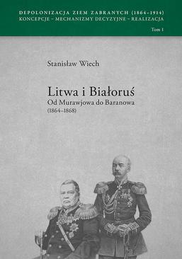 ebook Litwa i Białoruś Od Murawjowa do Baranowa (1864-1868)
