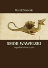 ebook Smok wawelski - Marek Sikorski
