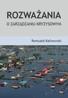 ebook Rozważania o zarządzaniu kryzysowym - Romuald Kalinowski