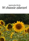 ebook W chaosie zdarzeń - Agnieszka Bryła