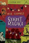 ebook Sekret magika - Max Czornyj