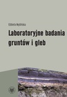 ebook Laboratoryjne badania gruntów i gleb - Elżbieta Myślińska
