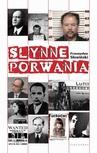 ebook Słynne porwania - Przemysław Słowiński