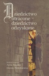 ebook Dziedzictwo utracone - dziedzictwo odzyskane - Dorota Pietrzkiewicz,Anna Kamler