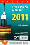 ebook Rynek książki w Polsce 2011. Papier - Piotr Dobrołęcki