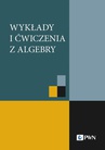 ebook Wykłady i ćwiczenia z algebry - 