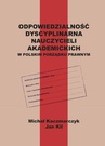 ebook Odpowiedzialność dyscyplinarna nauczycieli akademickich w polskim porządku prawnym - Michał Kaczmarczyk,Jan Kil