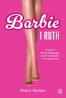 ebook Barbie i Ruth - Robin Gerber
