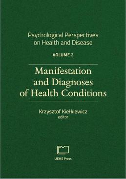 ebook PSYCHOLOGICAL PERSPECTIVES ON HEALTH AND DISEASE. VOLUME 2. MANIFESTATION AND DIAGNOSES OF HEALTH CONDITIONS