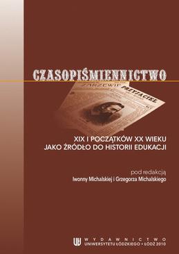 ebook Czasopiśmiennictwo XIX i początków XX wieku jako źródło do historii edukacji