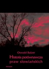ebook Historia porównawcza praw słowiańskich - Oswald Balzer