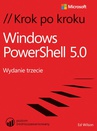 ebook Windows PowerShell 5.0 Krok po kroku - Ed Wilson