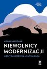 ebook Nie­wol­nicy mo­der­ni­za­cji. Mię­dzy pańsz­czy­zną a ka­pi­ta­li­zmem - Michał Narożniak