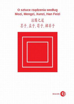 ebook O sztuce rządzenia według Mozi, Mengzi, Xunzi, Han Feizi