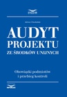 ebook Audyt projektu ze środków unijnych. Obowiązki podmiotów i przebieg kontroli - Adrian Chodubski