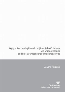 ebook Wpływ technologii realizacji na jakość detalu we współczesnej polskiej architekturze