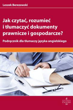 ebook Jak czytać rozumieć i tłumaczyć dokumenty prawnicze i gospodarcze?
