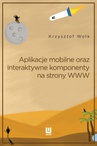 ebook Aplikacje mobilne oraz interaktywne komponenty www - Krzysztof Wołk