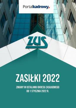 ebook Zasiłki 2022. Zmiany w ustalaniu okresu zasiłkowego od 1 stycznia 2022 r.