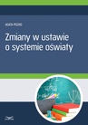 ebook Zmiany w ustawie o systemie oświaty - Agata Piszko