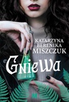ebook Gniewa - Katarzyna Berenika Miszczuk