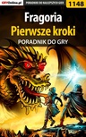 ebook Fragoria - pierwsze kroki - poradnik do gry - Piotr "MaxiM" Kulka