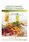 ebook Kształtowanie jakości żywności. Wybrane zagadnienia - 