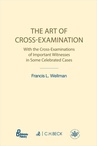 ebook The Art of Cross-Examination. Sztuka przesłuchania krzyżowego - Francis L. Wellman